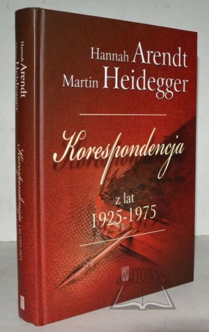 ARENDT Hannah, Heidegger Martin, Korrespondenz 1925-1975.