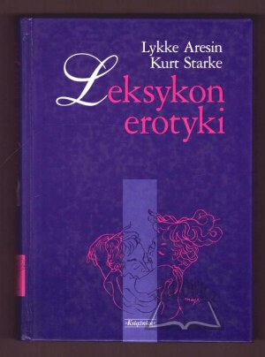 ARESIN Lykke, Starke Kurt, Lessico dell'erotismo.