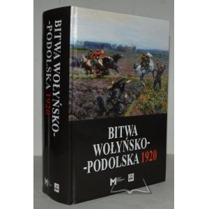Volhynia-Podolia battle 5 IX-21 X 1920. operational dossier