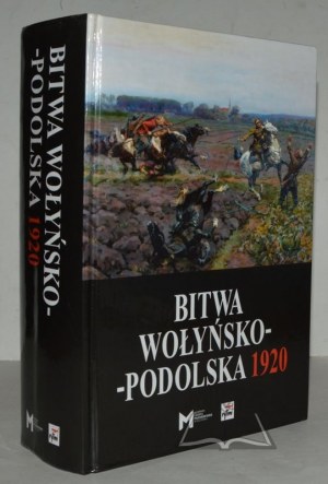 Battaglia Volhynia-Podolia 5 IX-21 X 1920. Documenti operativi