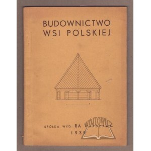BUDOWNICTWO wsi polskiej.