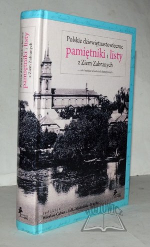 CABAN Wiesław, Michalska-Bracha Lidia (red.), Polskie dziewiętnastowieczne pamiętniki i listy z Ziem Zabranych.