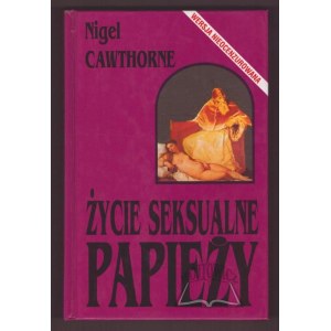 CAWTHORNE Nigel, Le vite sessuali dei papi.