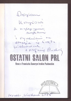 CHWALBA Andrzej, The Last Salon of the People's Republic of Poland. The thing about Franciszek Xawery Count Puslowski.