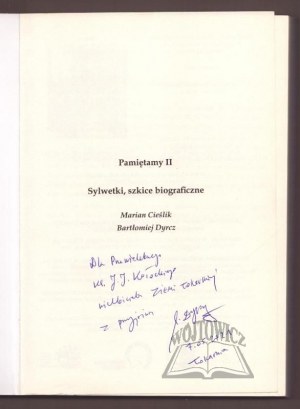 CIESLIK Marian, Dyrcz Bartłomiej, Remembering II. Silhouettes, biographical sketches.
