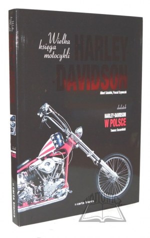 DAVIDSON Harley, Saladini Albert, Szymezak Pascal, Veľká kniha motocyklov.