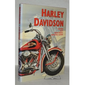 DAVIDSON Harley, Historia. Zloty. Nowe modele. Motocykle custom.