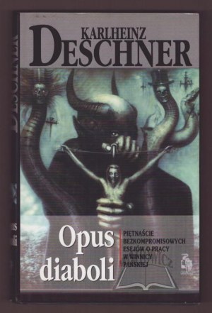 DESCHNER Karlheinz, Opus diaboli.