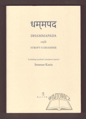 DHAMMAPADA or stanzas about the Dhamma.