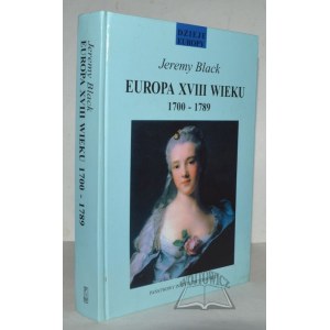 (TALES OF EUROPE). BLACK Jeremy, Europe of the 18th century. 1700-1789.
