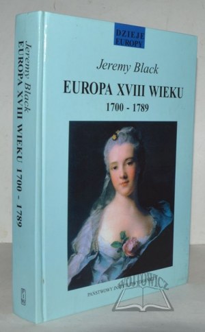 (CONTES D'EUROPE). BLACK Jeremy, L'Europe du XVIIIe siècle. 1700-1789.