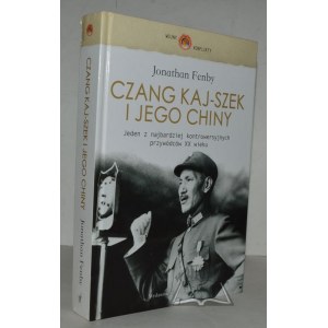 FENBY Jonathan, Chiang Kai-shek e la sua Cina.