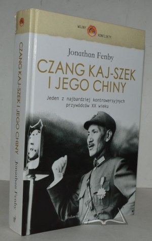 FENBY Jonathan, Čankajšek a jeho Čína.