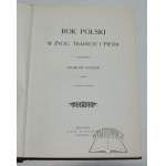 GLOGER Zygmunt, Rok Polski w życiu, tradycyi i pieśni.
