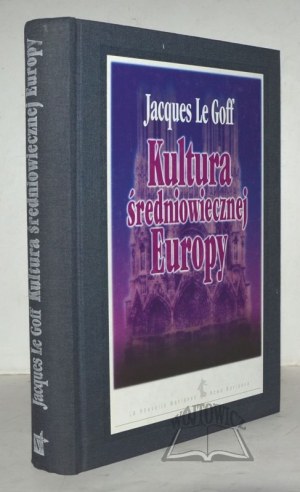 GOFF Jacques Le, La culture de l'Europe médiévale.