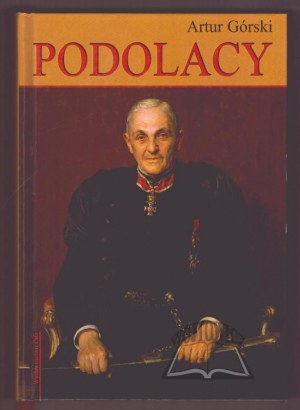 GÓRSKI Artur, Podolacy. Il campo politico e i suoi leader.
