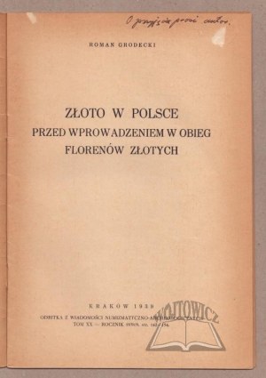 GRODECKI Roman, Gold in Polen vor der Einführung des Goldguldens in den Umlauf.
