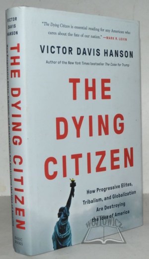 HANSON Victor Davis, The dying citizen.