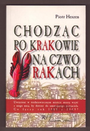 HESZEN Piotr, Chůze po čtyřech po Krakově.