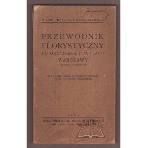 Kobendza R., Kołodziejczyk J., Przewodnik florystyczny po okolicach i parkach Warszawy.