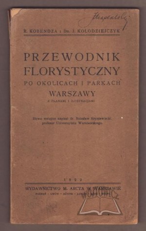 Kobendza R., Kolodziejczyk J., Floristic guide to the surroundings and parks of Warsaw.