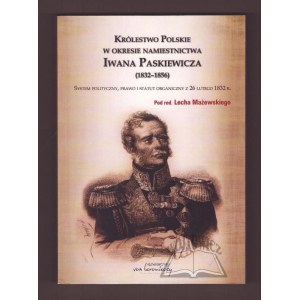 IL REGNO DI POLONIA durante il governatorato di Ivan Paskevich (1832-1856).