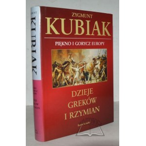 KUBIAK Zygmunt, Dejiny Grékov a Rimanov.