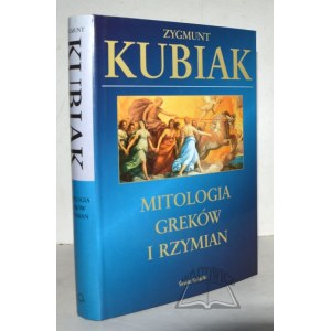 KUBIAK Zygmunt, Mitologia Greków i Rzymian.