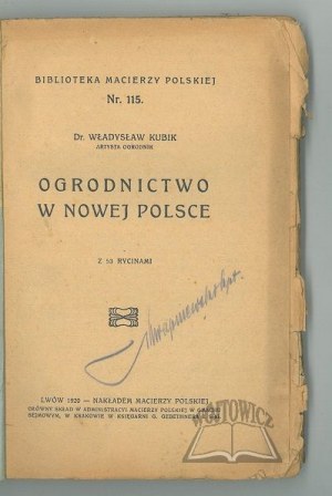 KUBIK Władysław, Záhradníctvo v novom Poľsku.