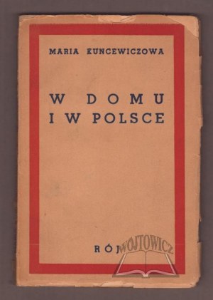 KUNCEWICZOWA Maria, At home and in Poland.