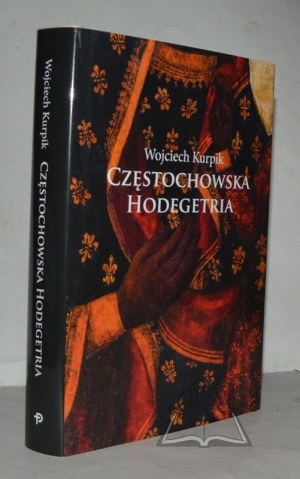 KURPIK Wojciech, Częstochowska Hodegetria