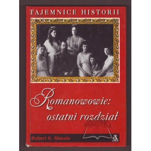 MASSIE Robert K., The Romanovs - the final chapter.