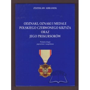 (Medaglistica). ABRAMEK Zdzisław, Distintivi, insegne e medaglie della Croce Rossa polacca e dei suoi precursori.