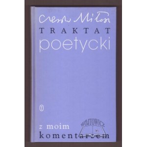 MILLOSZ Czeslaw, Poetic treatise with my commentary.