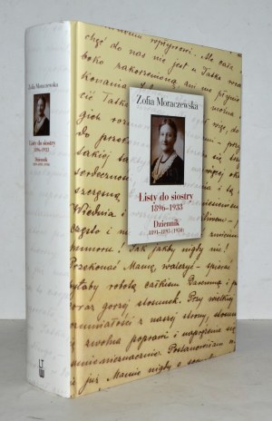MORACZEWSKA Zofia, Dopisy sestře 1896-1933. deník 1891-1895 (1950).