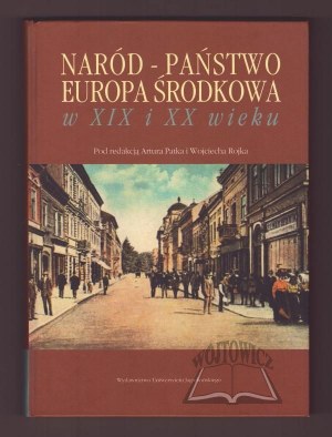 NAZIONE - Lo stato dell'Europa centrale nel XIX e XX secolo.