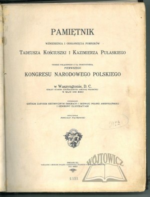 PIĄTKOWSKI Romuald, Memorie dell'erezione e dello scoprimento dei monumenti a Tadeusz Kościuszko e Kazimierz Pułaski.