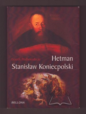 PODHORODECKI Leszek, hejtman Stanisław Koniecpolski