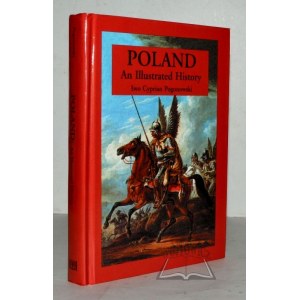 POGONOWSKI Iwo Cyprian, Poľsko. Ilustrovaná história.