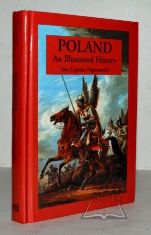 POGONOWSKI Iwo Cyprian, Polsko. Ilustrovaná historie.