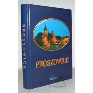 PROSCOWICE. Outline of history until 1939.