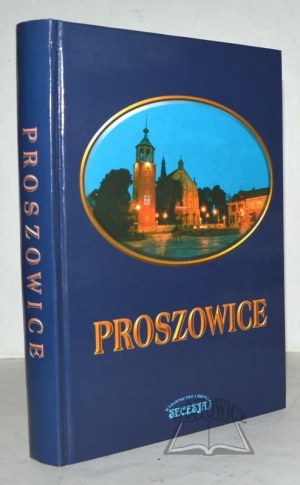 PROSCOWICE. Outline of history until 1939.