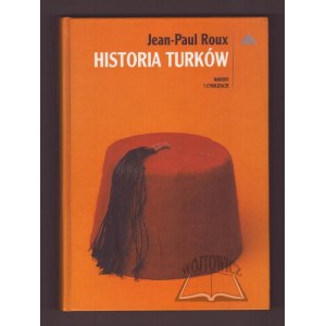 ROUX Jean-Paul, Dejiny Turkov. Národy a civilizácie.