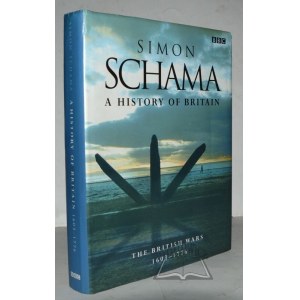 SCHAMA Simon, Dejiny Británie. Britské vojny 1603-1776.