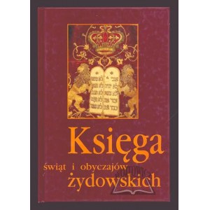 SIEMIEŃSKI Mieczysław, Book of Jewish holidays and customs. It was, it passed...