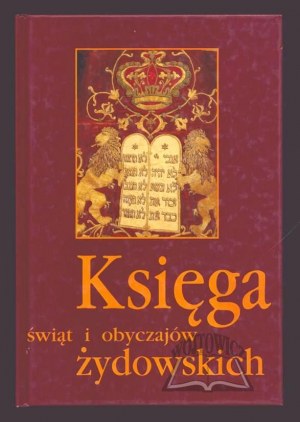 SIEMIEŃSKI Mieczysław, Book of Jewish holidays and customs. It was, it passed...