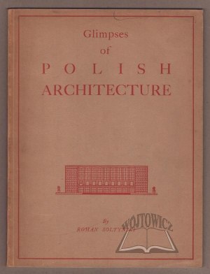 SOLTYNSKI Roman, Einblicke in die polnische Architektur.