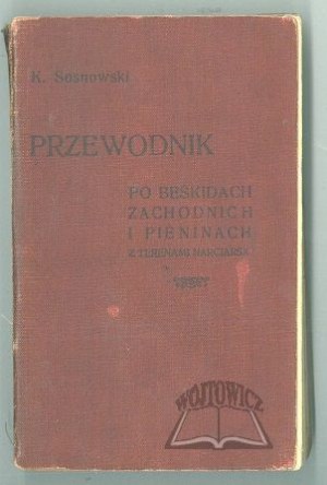 SOSNOWSKI Kazimierz, Przewodnik po Beskidach Zachodnich.