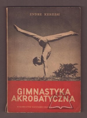 (SPORT) KEREZSI Endre. Akrobatická gymnastika.