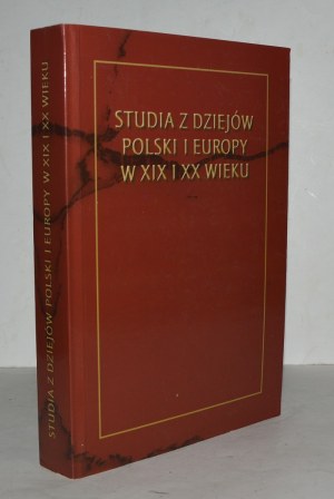 STUDI sulla storia della Polonia e dell'Europa nel XIX e XX secolo.